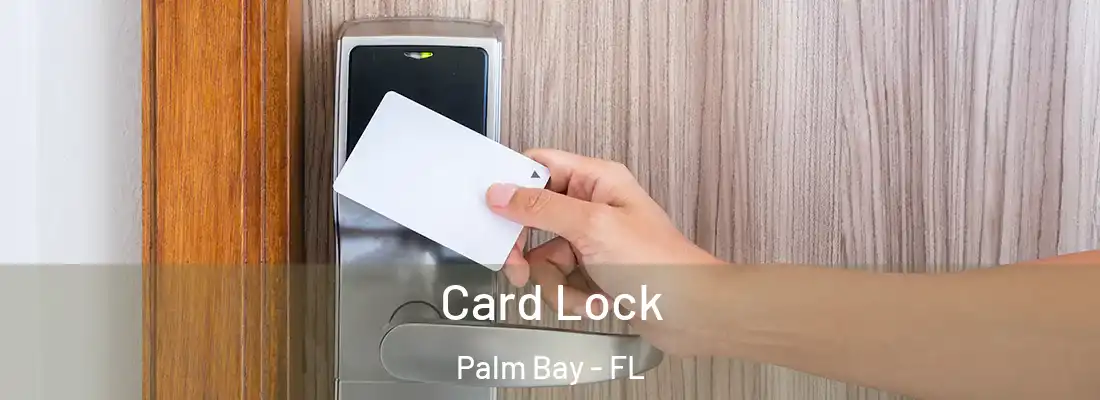 Card Lock Palm Bay - FL