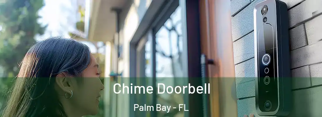 Chime Doorbell Palm Bay - FL