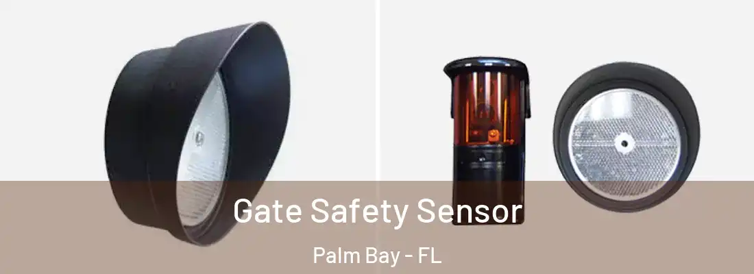 Gate Safety Sensor Palm Bay - FL