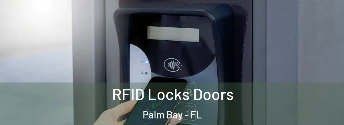 RFID Locks Doors Palm Bay - FL